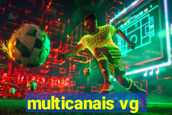 multicanais vg